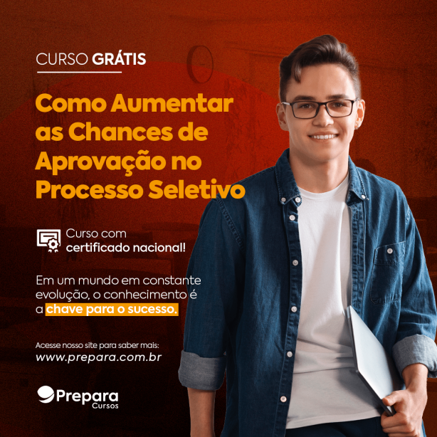 CURSO GRÁTIS - Como aumentar as chances de aprovação no processo seletivo